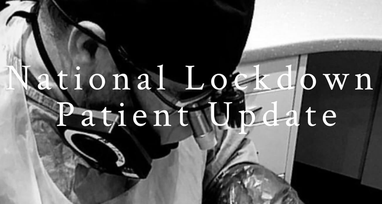 We are open | National lockdown patient update